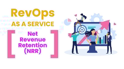 RevOps as a Service - Net revenue retention (NRR)