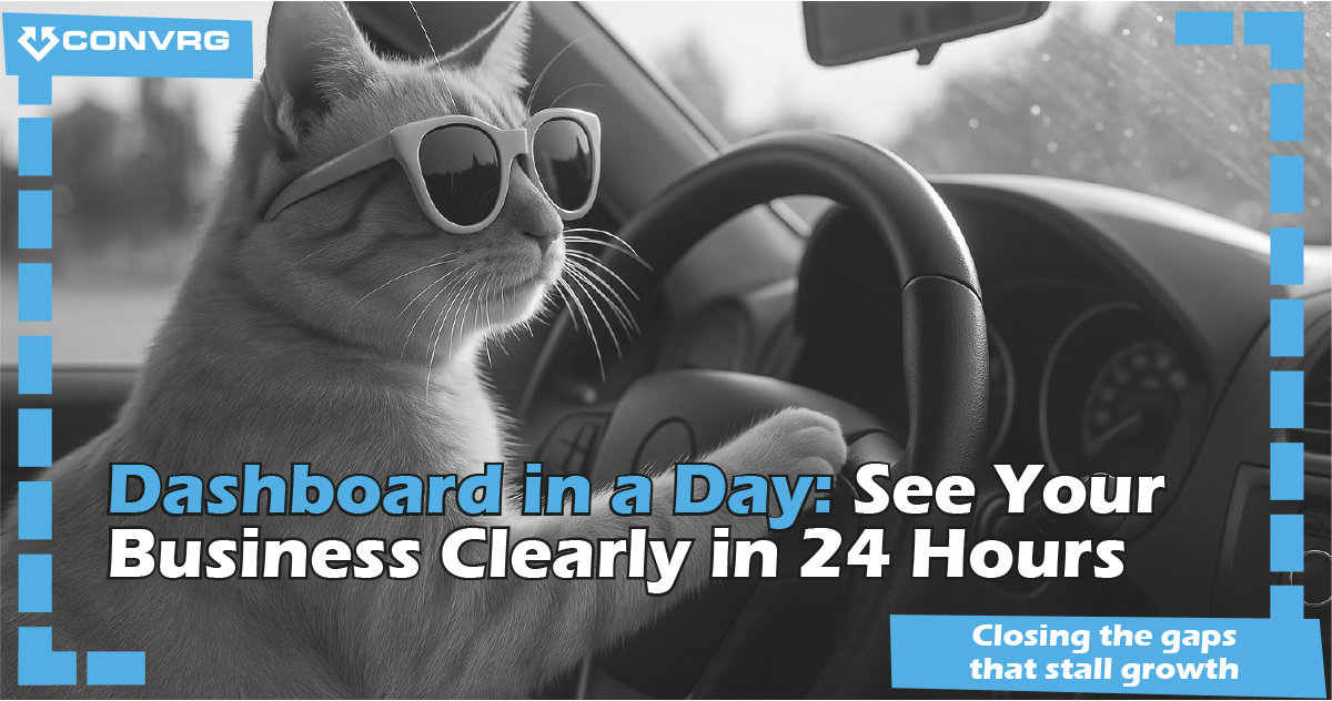 Dashboard in a Day: See Your Business Clearly in 24 Hours