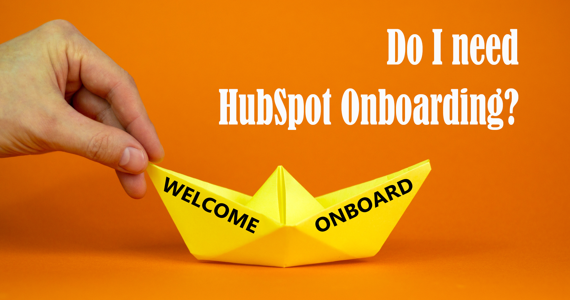 Do I need HubSpot Onboarding?